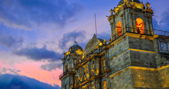 Oaxaca de Juárez. Inolvidable Patrimonio de la Humanidad